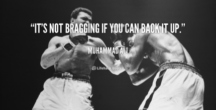 quote-Muhammad-Ali-its-not-bragging-if-you-can-back-104890